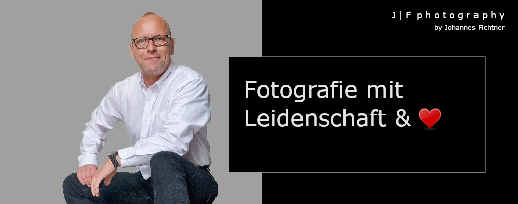  FOTOGRAFIE MIT LEIDENSCHAFT UND HERZ